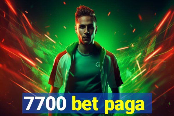 7700 bet paga